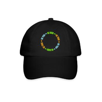 Be Kind Be True Be You Inspirational Self-Love - Baseball Cap - black/black - Front