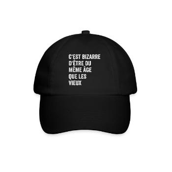C'est Bizarre D'être Du Même âge Que Les Vieux - Casquette classique - noir/noir - Devant