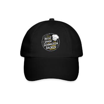 Nicht lange schnacken einfach backen. Bäckermütze - Baseballkappe - Schwarz/Schwarz - Vorne