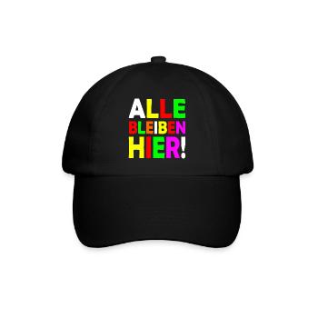 Alle bleiben hier - Baseballkappe - Schwarz/Schwarz - Vorne