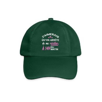 J'aimerais qu'on arrête de me réveiller à 14h. - Casquette classique - vert bouteille - Devant