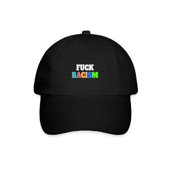 Fuck racism Colorful Statement Saying - Baseball Cap - black/black - Front