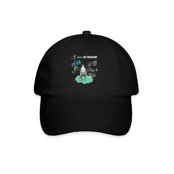 I have retirement plan I plan to fish - Baseball Cap - black/black - Front