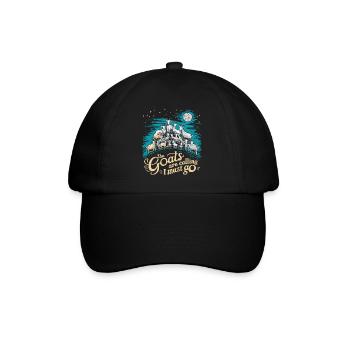 The goats are calling – time to go - Baseball Cap - black/black - Front