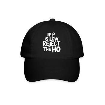 If P Is Low Reject The HO 6 - Baseballkappe - Schwarz/Schwarz - Vorne