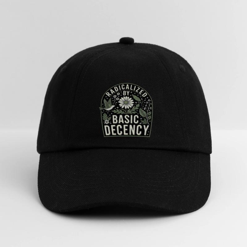 Radicalized by Basic Decency Statement Shirt Baseballkappe