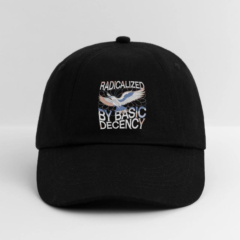 Radicalized by Basic Decency Statement Kunst Baseballkappe