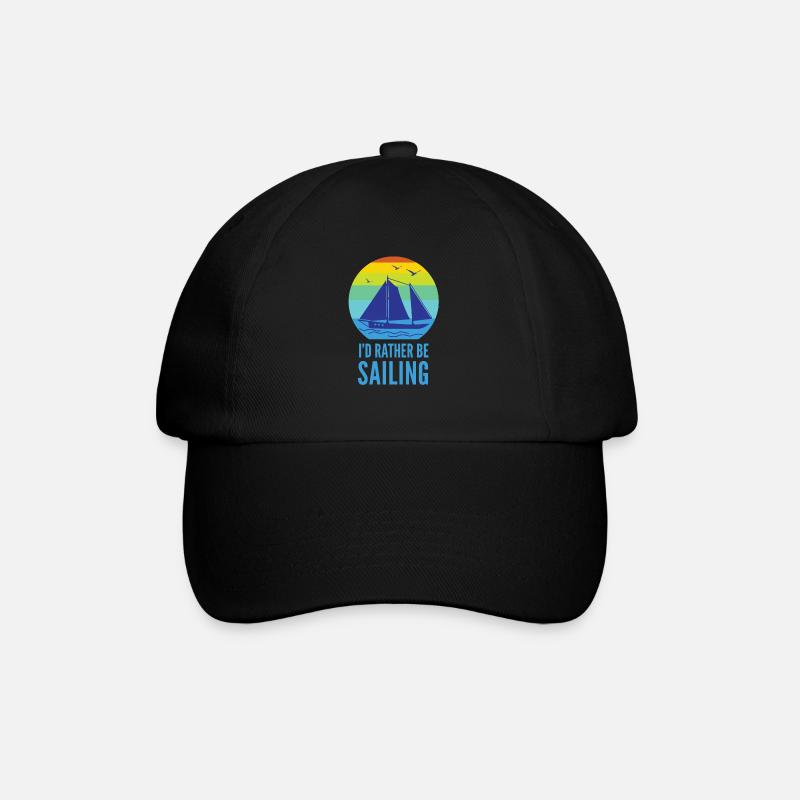 I would rather sail - sailboat - sea - Baseball Cap - black/black