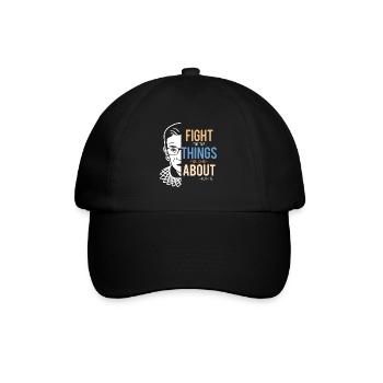 Fight For The Things You Care About RBG - Casquette classique - noir/noir - Devant