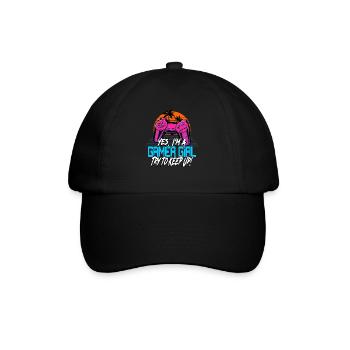 Yes I m A Gamer Girl, Try To Keep Up - Gaming Nerd - Baseballkappe - Schwarz/Schwarz - Vorne