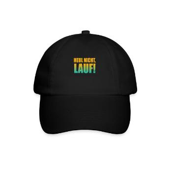 Heul nicht, Lauf! - Laufen, Joggen, Sport, Rennen - Baseballkappe - Schwarz/Schwarz - Vorne