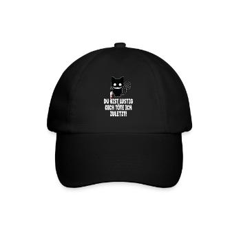 Du bist lustig, dich töte ich zuletzt - Lustiger - Baseballkappe - Schwarz/Schwarz - Vorne