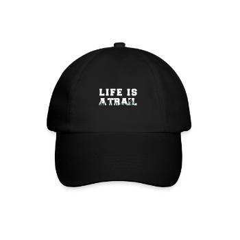 Life is a Trail Bike Mountain Bike Cyclist - Baseball Cap - black/black - Front