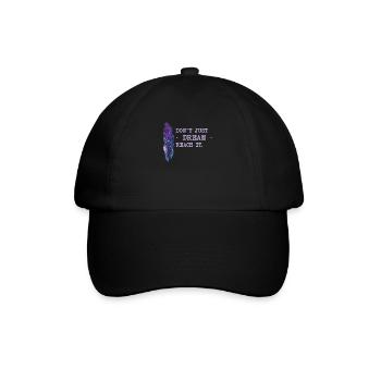 Motivation Saying Dreams - Baseball Cap - black/black - Front