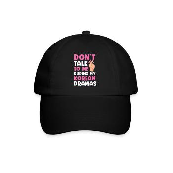 Ne me parlez pas pendant mes drames coréens K-Drama - Casquette classique - noir/noir - Devant