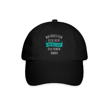 Nur hübsch sein reicht nicht man muss bier trinken - Baseballkappe - Schwarz/Schwarz - Vorne