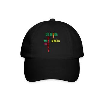 Do more of what makes you happy - Baseballkappe - Schwarz/Schwarz - Vorne