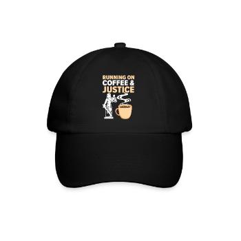 Running On Coffee And Justice Judge Lawyer Justice - Baseball Cap - black/black - Front