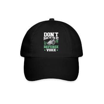 Lass mich nicht mein Referee Voice Game Official verwenden - Baseballkappe - Schwarz/Schwarz - Vorne