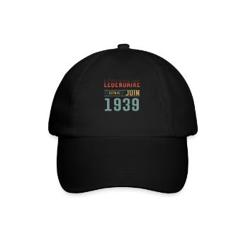 Légendaire Depuis Juin 1939 Anniversaire Cadeau - Casquette classique - noir/noir - Devant