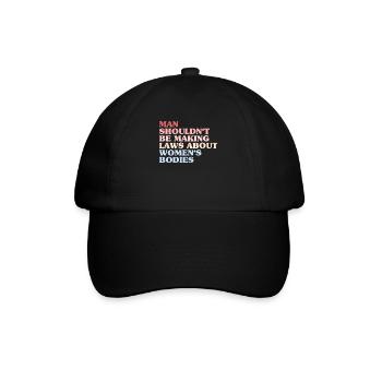 L’homme ne devrait pas faire de lois sur le corps des femmes - Casquette classique - noir/noir - Devant