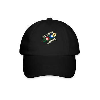 Just The Tip I Promise Billard Geschenk - Baseballkappe - Schwarz/Schwarz - Vorne