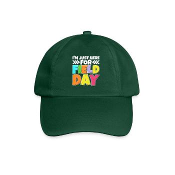 I'm Just Here For Field Day 24 - Baseball Cap - bottle green - Front