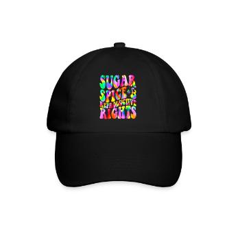 Sugar Spice and reproductive rights - Baseball Cap - black/black - Front
