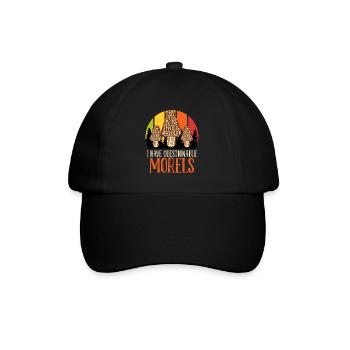 Mushroom picker saying I have questionable Morels - Baseball Cap - black/black - Front