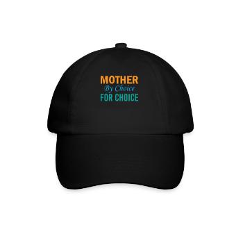 Mère par choix pour le choix - Pro Choice - Casquette classique - noir/noir - Devant