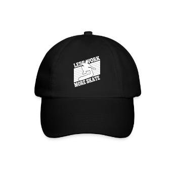 Skateboarding Less Work More Skate Gift Idea - Baseball Cap - black/black - Front