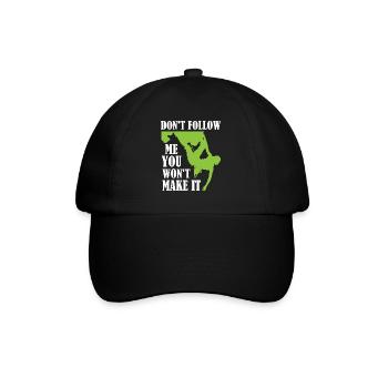 Bouldering - Don't Follow Me You Won't Make It - Baseball Cap - black/black - Front