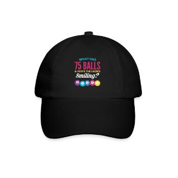 What Has 75 Balls & Keeps The Ladies Smiling - Baseballkappe - Schwarz/Schwarz - Vorne