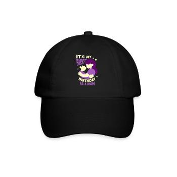 Es Ist Mein Erster Geburtstag Als Mutter Mama Mami - Baseballkappe - Schwarz/Schwarz - Vorne