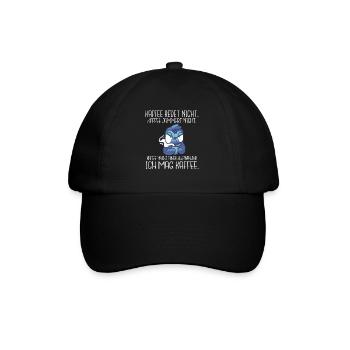 Kaffee redet nicht Kaffee jammert nicht ich mag Ka - Baseballkappe - Schwarz/Schwarz - Vorne