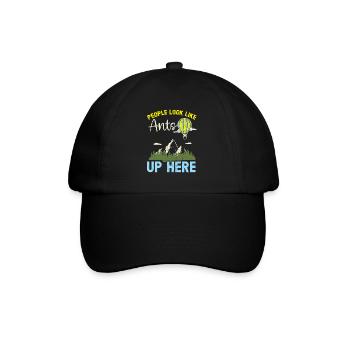 Up here, people see like ants made of hot air - Baseball Cap - black/black - Front