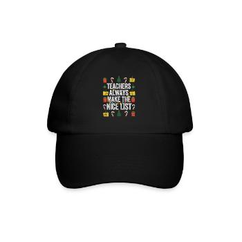 Lustige Weihnachten Lehrer Lehrer machen immer die - Baseballkappe - Schwarz/Schwarz - Vorne