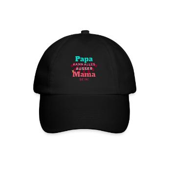 Papa kann alles ausser Mama sein Mutter Vater - Baseballkappe - Schwarz/Schwarz - Vorne