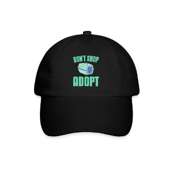 Don't Shop Adopt Pet Lover Advocate T-Shirt - Baseball Cap - black/black - Front