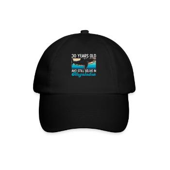 30 years old and still believe in megalodons - Baseball Cap - black/black - Front