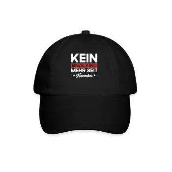 Kein Einzelkind Mehr Seit November Große - Baseballkappe - Schwarz/Schwarz - Vorne