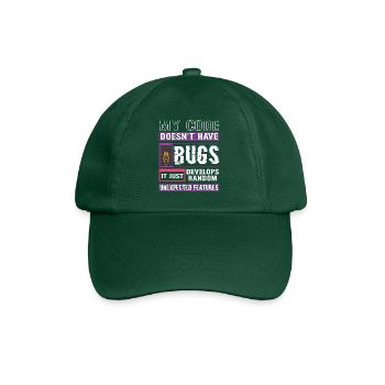 Developer My Code Has No Bugs Funny Coding - Baseball Cap - bottle green - Front
