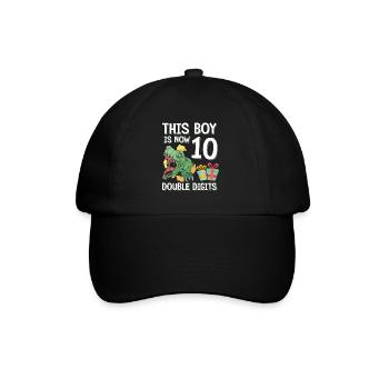 Boy Is Now 10 Double Digit Dino 10th Birthday - Baseball Cap - black/black - Front