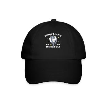 Sorry I Cant Im An Indoor Cat Cat Gift - Baseball Cap - black/black - Front