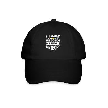Meteorologist Quote Gift Meteorology - Baseball Cap - black/black - Front