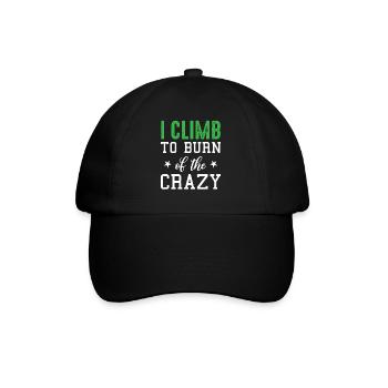 Bouldering Hiking Climbing - I Climb To Burn Of Th - Baseball Cap - black/black - Front