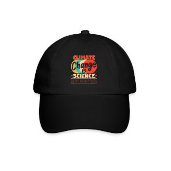 Climate Change Is Science Not Politics - Baseball Cap - black/black - Front