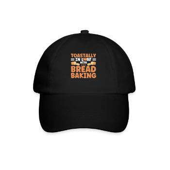 Bread Baking Gift Bakery Quote Baker - Baseball Cap - black/black - Front