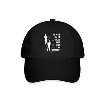 Be nice it could be accident nurse - Baseball Cap - black/black - Front