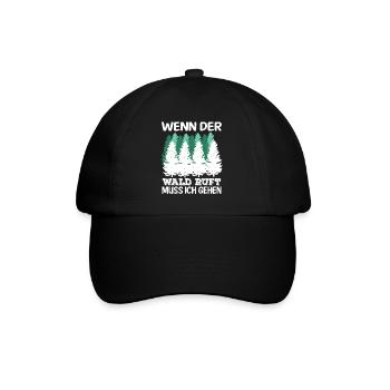 Wenn Der Wald Ruft Muss Ich Gehen Natur Wandern - Baseballkappe - Schwarz/Schwarz - Vorne